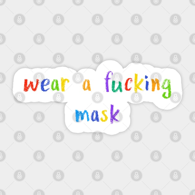 wear a fucking mask Sticker by NSFWSam